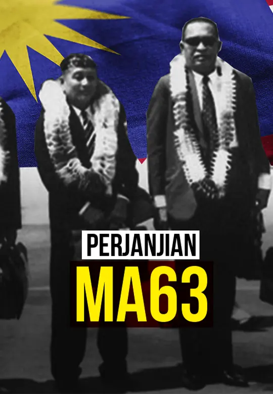 Perjanjian MA63 - Dari Malaya Kepada Malaysia